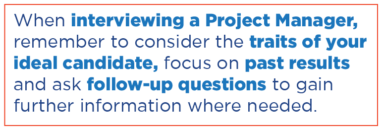 Tips for interviewing a project manager.